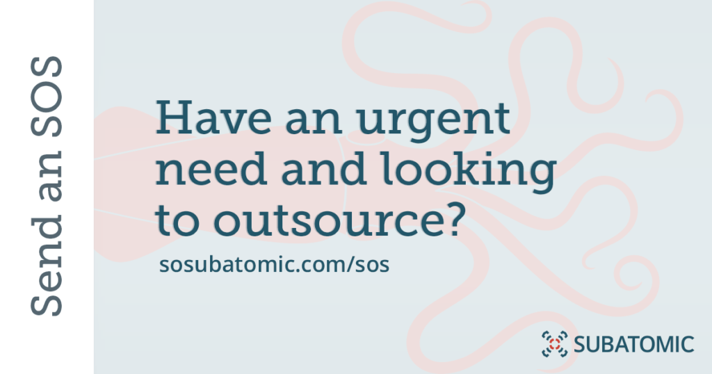 Have an urgent need and looking to outsource?
